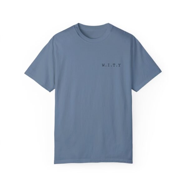 Men's What's It To Ya | W.I.T.Y. Comfort T-Shirt - Image 8
