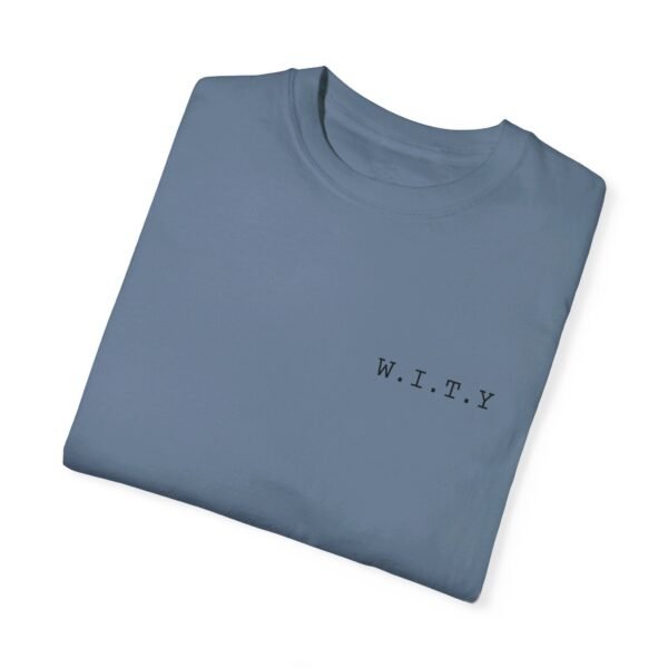 Men's What's It To Ya | W.I.T.Y. Comfort T-Shirt - Image 9